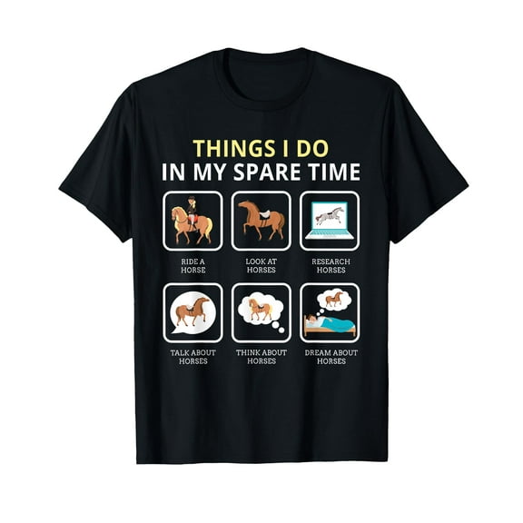 Things I Do In My Spare Time Horse For Girls Women Ladies T-Shirt