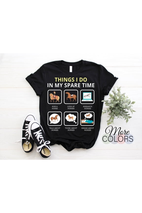 Things I Do In My Spare Time Horses T-Shirt, Equestrian Vaulting Gifts, Horse Riding Show, Horseback Sport, Rider Jumping Barrel Racer Lover