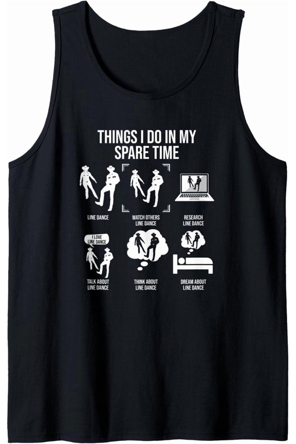 Things I Do In My Spare Time Line Dance Tank Top Size S-3XL