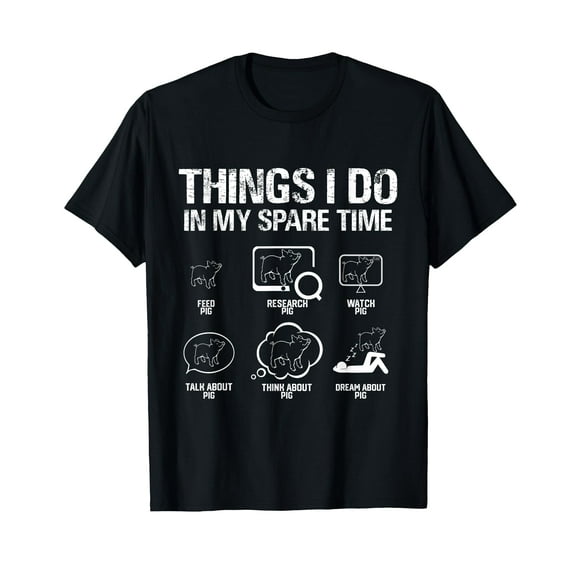 Things I Do In My Spare Time Pig T-Shirt