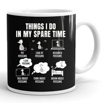 Things I Do In My Spare Time Possums Gift Ceramic Mug 11oz (White;11oz)
