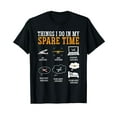 thumbnail image 1 of Things I Do In My Spare Time Radio Controlled Airplane T-Shirt, 1 of 5