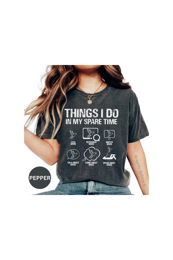 Things I Do In My Spare Time Shirt, Bird Lover Tee, Birdwatching T-Shirt, Funny Bird Enthusiast Gift, Bird Researcher Apparel