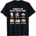 thumbnail image 1 of Things I Do In My Spare Time Sourdough Baker Bread Lover T-Shirt, 1 of 4