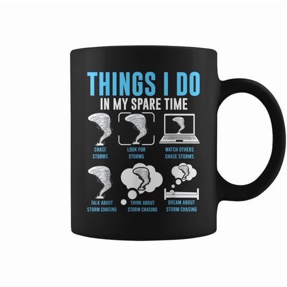 Things I Do In My Spare Time Tornado Storm Chaser Coffee Mugs