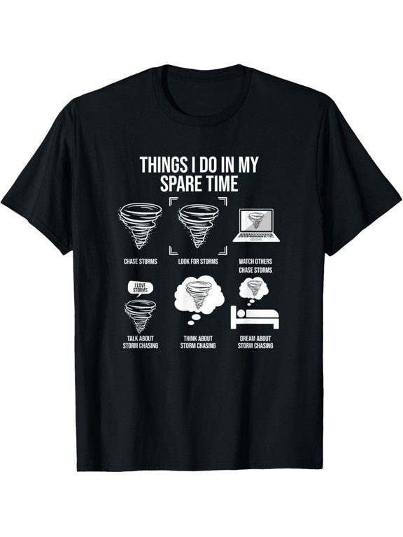 Things I Do In My Spare Time Tornado Storm Chaser T-Shirt