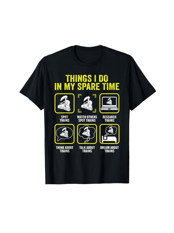 Things I Do In My Spare Time Train Conductors Driver Lover T-Shirt