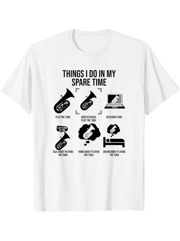 Things I Do In My Spare Time - Tuba Player T-Shirt