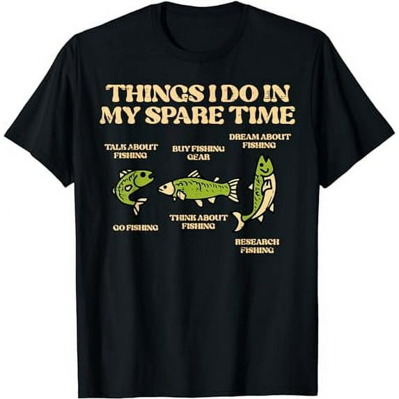 Things I Do Spare Time Fishing Funny Angler Men Women Kids T-Shirt