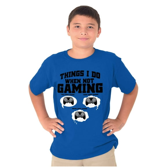 Things I Do When Not Gaming Crewneck T Shirts Boy Girl Teen Brisco Brands M