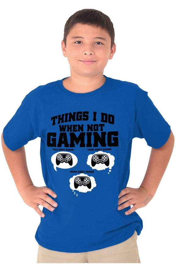 Things I Do When Not Gaming Crewneck T Shirts Boy Girl Teen Brisco Brands X