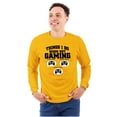 thumbnail image 1 of Things I Do When Not Gaming Long Sleeve TShirt Men Women Brisco Brands S, 1 of 6