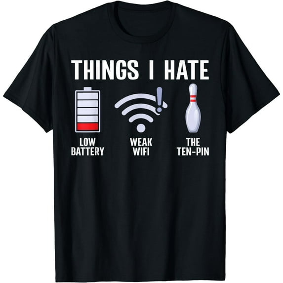 Things I Hate Funny Bowler Ten Pin Spare Bowling Lover T-Shirt