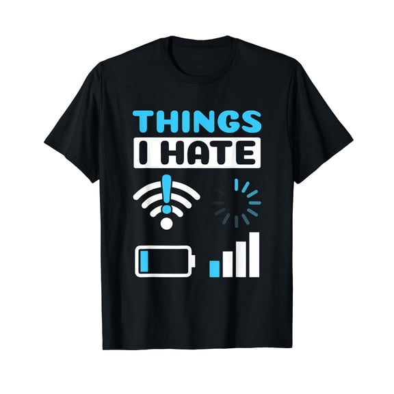 Things I Hate Programmer Gamer Computer Nerd Funny Gift T-Shirt