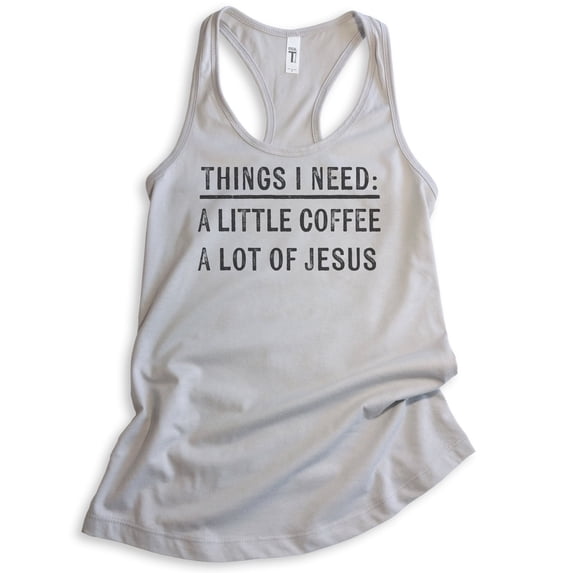Things I Need: A Little Coffee A Lot Of Jesus Tank Top, Ladies Racerback Tank Top Religious Christian Faith, Silver Gray, XX-Large