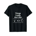 thumbnail image 1 of Things I Really Dont Like Funny Programmer Coder T-Shirt, 1 of 5
