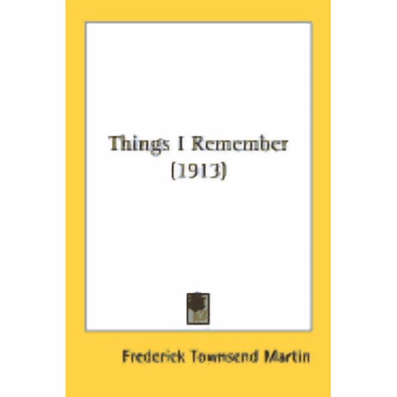 Things I Remember (1913) (Paperback)