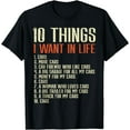 thumbnail image 1 of Things I Want In Life Cars Funny Saying Men Boys Kids Teens T-Shirt, 1 of 4