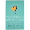 thumbnail image 1 of Pre-Owned Things I Wish I'd Known Before We Got Married (Paperback) 0802481833 9780802481832, 1 of 1