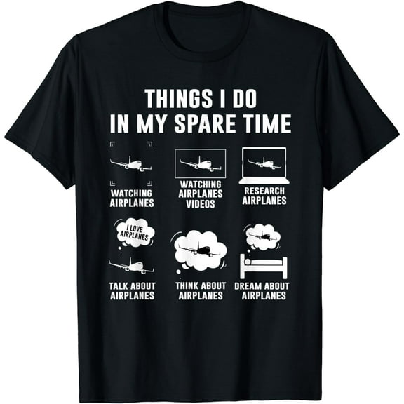Things I do in my spare time Airplane Gift T-Shirt