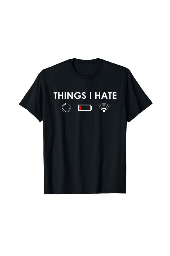 Things I hate programmer gamer nerd funny Christmas Gift T-Shirt
