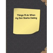 Things Ill Do When My Son Starts Dating Paperback