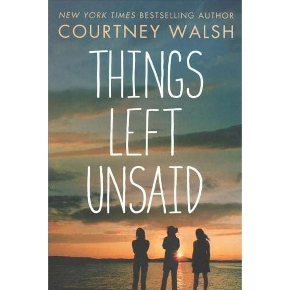 Things Left Unsaid Courtney Walsh (Paperback)