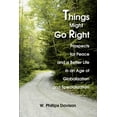 thumbnail image 1 of Things Might Go Right : Prospects For Peace And A Better Life In An Age Of Globalization And Specialization, 1 of 1
