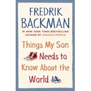 Things My Son Needs to Know about the World, Hardcover