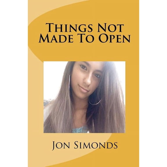 Things Not Made To Open (Paperback)