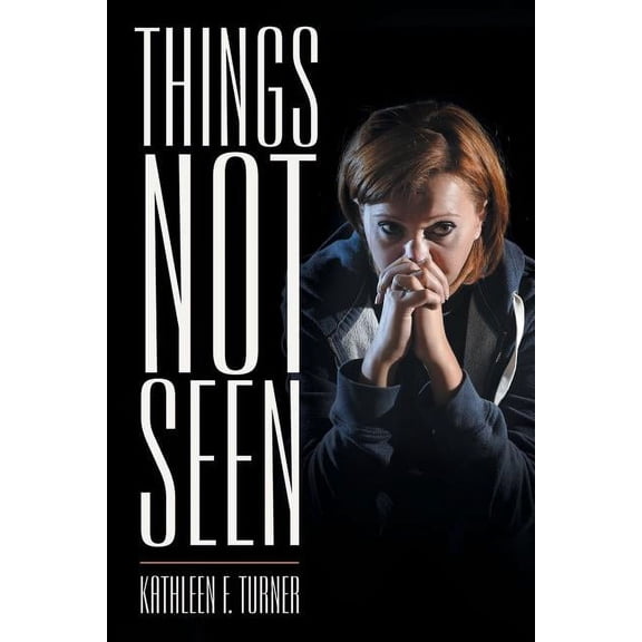 Things Not Seen (Paperback)