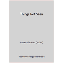 Pre-Owned Things Not Seen (Paperback) 0439456207 9780439531061