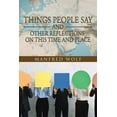 thumbnail image 1 of Things People Say and Other Reflections on This Time and Place (Paperback), 1 of 1