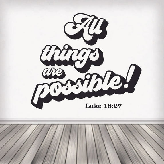 All Things Possible Luke 18:27 Bible Verse Religious Religion Christ Saying Motivational Quote Wall Decal Wall Art Designs Stickers for Home Room House Decor Vinyl Wall Sticker Decoration (27x30 inch)