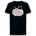thumbnail image 1 of Things Possibles If You Believe Tee Men's -Image by Shutterstock, 1 of 2