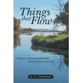 thumbnail image 1 of Things That Flow : Humor, Poetry, and Essays About Rivers and Life, 1 of 1