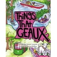 thumbnail image 1 of Things That Geaux, (Hardcover), 1 of 1