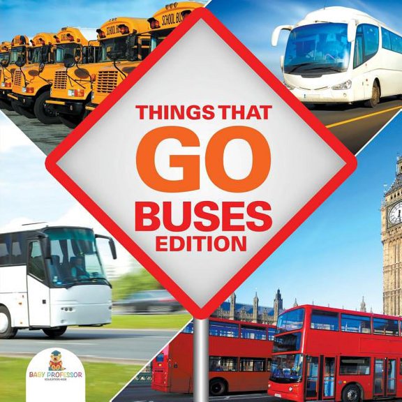 Things That Go - Buses Edition, (Paperback)