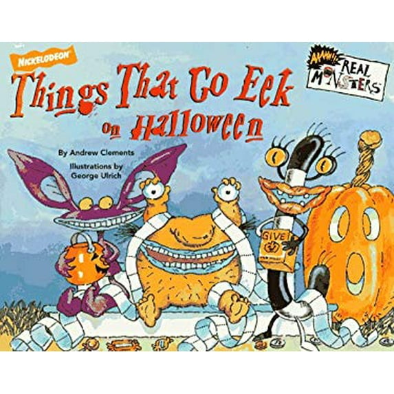 Pre-Owned Things That Go Eek on Halloween: Nickelodeon/Real Monsters (Hardcover) 0689816758 9780689816758