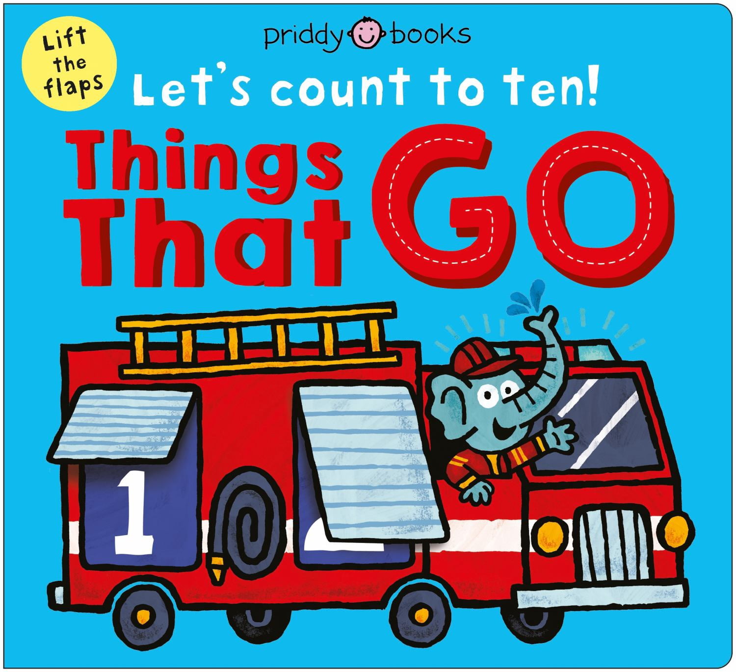 Things That Go (Let's Count to Ten!): A Lift-The-flap Counting Book (Board Book)