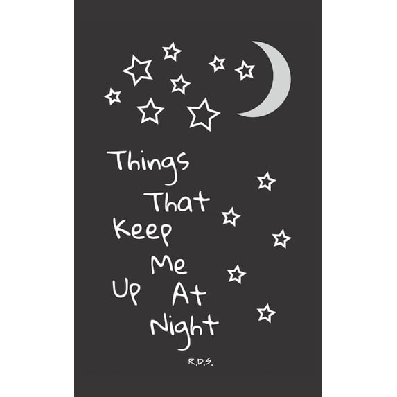 Things That Keep Me Up At Night (Paperback)