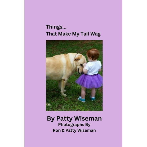 Things... That Make My Tail Wag, (Paperback)