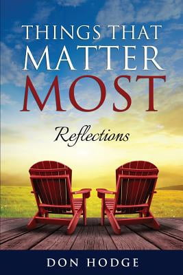 Things That Matter Most: Reflections (Paperback)