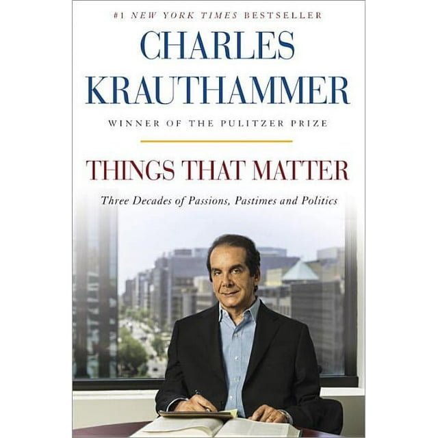 Things That Matter: Three Decades of Passions, Pastimes and Politics (Hardcover)