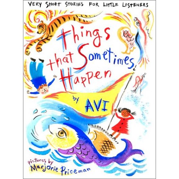 Pre-Owned Things That Sometimes Happen: Very Short Stories for Little Listeners (Hardcover) 0689839146 9780689839146