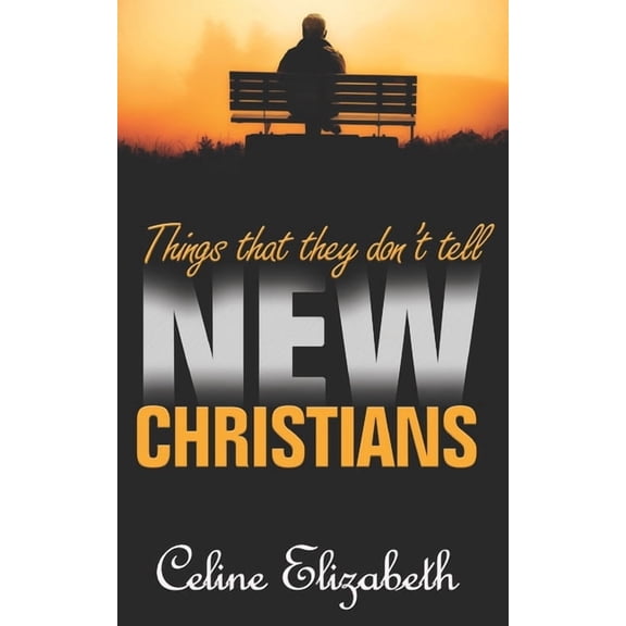 Things That They Don't Tell New Christians, (Paperback)