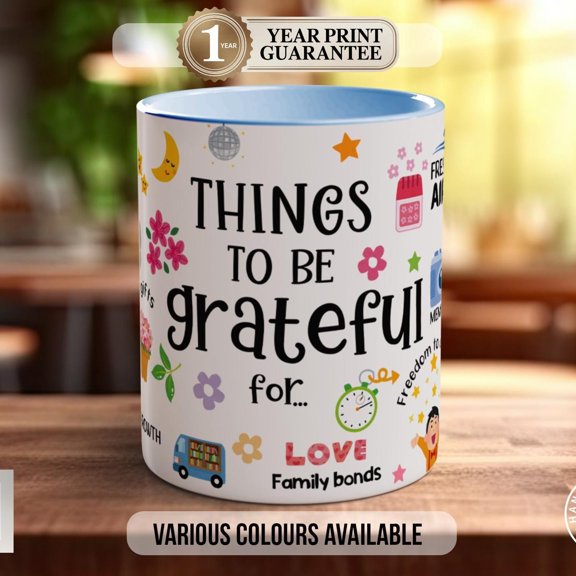 Things To Be Grateful For Mug: Handmade Motivational Gift