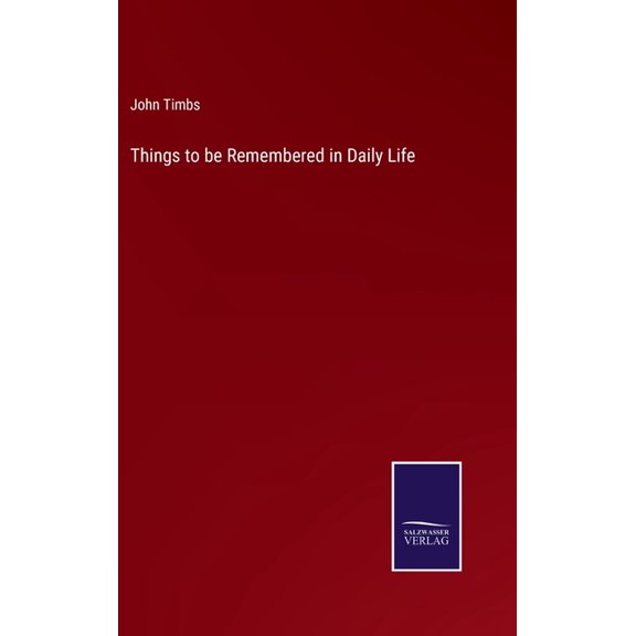 Things to be Remembered in Daily Life, (Hardcover)