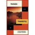 thumbnail image 1 of Things to be thankful for: Your personal gratitude journal to maintain your inner calm., (Hardcover), 1 of 1