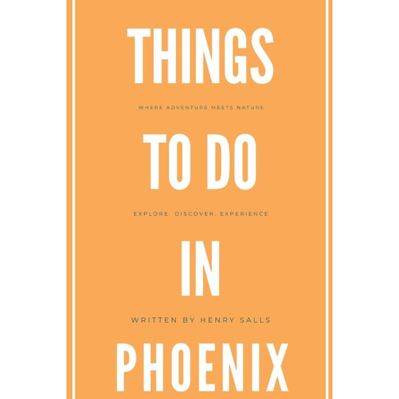 Things To Do In Phoenix, (Paperback)